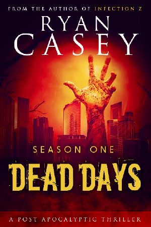 [Dead Days Season One 01] • Dead Days [Season 1]